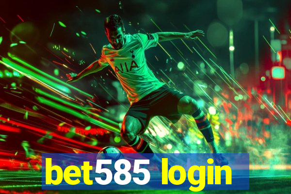 bet585 login